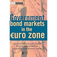 Government Bond Markets in the Euro Zone (The Wiley Finance Series) Government Bond Markets in the Euro Zone (The Wiley Finance Series) Hardcover
