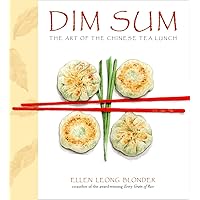 Dim Sum: The Art of Chinese Tea Lunch: A Cookbook Dim Sum: The Art of Chinese Tea Lunch: A Cookbook Hardcover