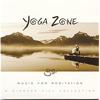 Yoga Zone: Music for Meditation--A Windham Hill Collection Yoga Zone: Music for Meditation--A Windham Hill Collection Audio CD MP3 Music