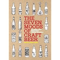 The Seven Moods of Craft Beer: 350 Classic Modern Beers You Must Try (8 BOOKS) The Seven Moods of Craft Beer: 350 Classic Modern Beers You Must Try (8 BOOKS) Paperback Kindle Flexibound