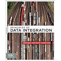 Principles of Data Integration Principles of Data Integration Hardcover