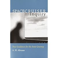 Spacecruiser Inquiry: True Guidance for the Inner Journey (Diamond Body Series, 1) Spacecruiser Inquiry: True Guidance for the Inner Journey (Diamond Body Series, 1) Paperback Kindle