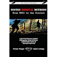 Sentry Removal Methods