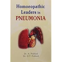 Homeopathic Leaders In Pneumonia: 1 Homeopathic Leaders In Pneumonia: 1 Paperback
