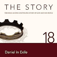 The Story Audio Bible—New International Version, NIV: Chapter 18—Daniel in Exile The Story Audio Bible—New International Version, NIV: Chapter 18—Daniel in Exile Audible Audiobook