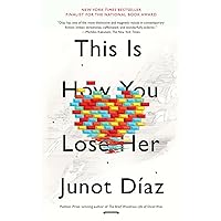 This Is How You Lose Her This Is How You Lose Her Paperback Audible Audiobook Kindle Hardcover Mass Market Paperback Audio CD