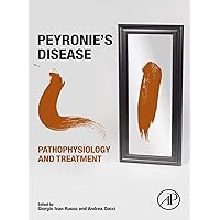 Peyronie's Disease: Pathophysiology and Treatment Peyronie's Disease: Pathophysiology and Treatment Kindle Paperback