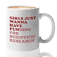 Bubble Hugs Scientist Coffee Mug 11oz White - Girls Just Wanna Have Funding - Science Research Researcher Chem Physics Biology Lab Student College,White