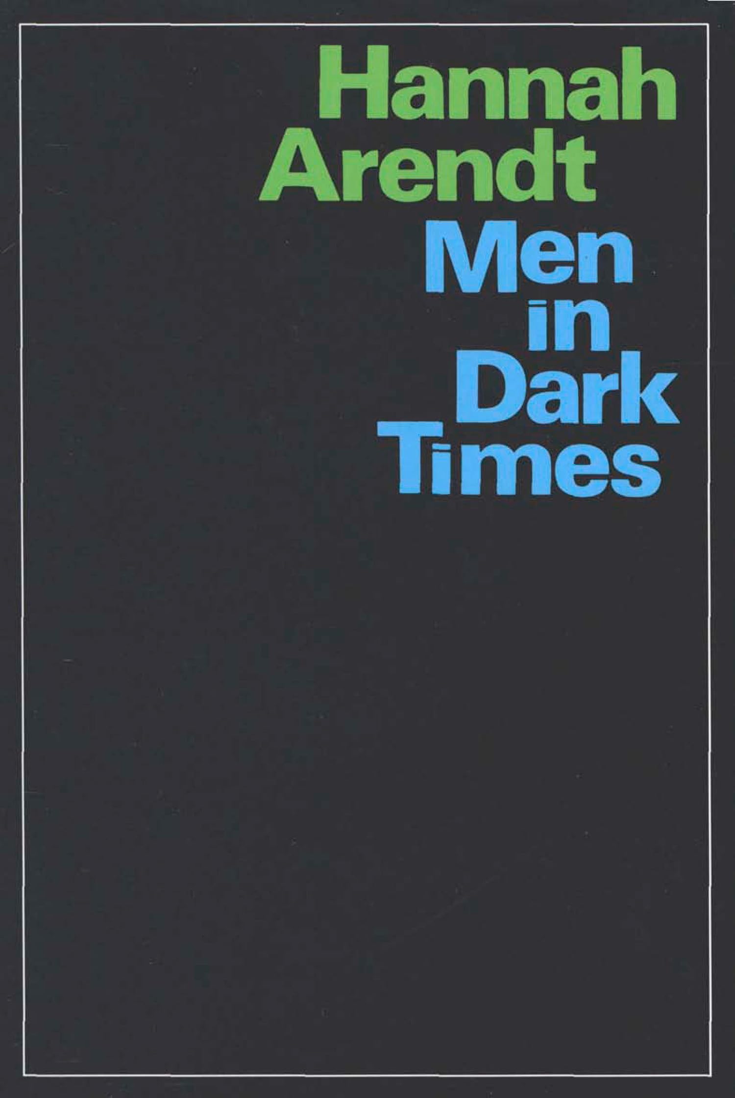 Men in Dark Times