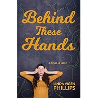 Behind These Hands Behind These Hands Paperback Kindle
