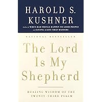 The Lord Is My Shepherd: Healing Wisdom of the Twenty-third Psalm The Lord Is My Shepherd: Healing Wisdom of the Twenty-third Psalm Paperback Audible Audiobook Kindle Hardcover Audio CD Sheet music