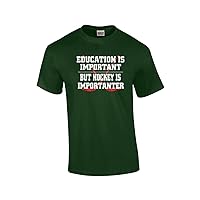 Hockey is Important But Education is Importanter T-Shirt Sports Athletics Humor Funny Humorous Ice Skating Puck Rink-Forest-6Xl