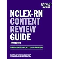NCLEX-RN Content Review Guide: Preparation for the NCLEX-RN Examination (Kaplan Test Prep) NCLEX-RN Content Review Guide: Preparation for the NCLEX-RN Examination (Kaplan Test Prep) Paperback Kindle