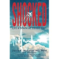 SHOCKED: Life and Death at 35,000 Feet SHOCKED: Life and Death at 35,000 Feet Paperback Kindle Hardcover