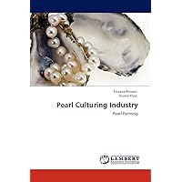 Pearl Culturing Industry: Pearl Farming Pearl Culturing Industry: Pearl Farming Paperback