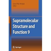 Supramolecular Structure and Function 9 Supramolecular Structure and Function 9 Hardcover Kindle Paperback