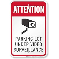 T1-1088-HI Attention - Parking Lot Under Video Surveillance Sign By | 12