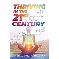 Thriving in the 21st Century Thriving in the 21st Century Kindle Paperback Audible Audiobook