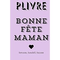 PLIVRE: Bonne fête Maman (French Edition)