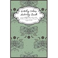 Witchy Vibes Activity Book: a journal filled with word searches, word scrambles, mazes, and magical images to color (Witch Things)
