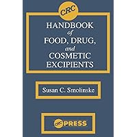 CRC Handbook of Food, Drug, and Cosmetic Excipients CRC Handbook of Food, Drug, and Cosmetic Excipients Hardcover Kindle Paperback
