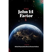 The John 1:1 Factor