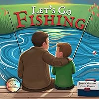Let's Go Fishing: A Book for All Young Anglers