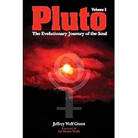 Pluto: The Evolutionary Journey of the Soul, Volume 1 Pluto: The Evolutionary Journey of the Soul, Volume 1 Paperback