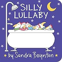 Silly Lullaby Silly Lullaby Board book