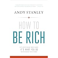 How to Be Rich: It's Not What You Have. It's What You Do With What You Have. How to Be Rich: It's Not What You Have. It's What You Do With What You Have. Paperback Kindle Audible Audiobook Hardcover Audio CD