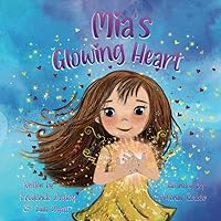 Mia's Glowing Heart
