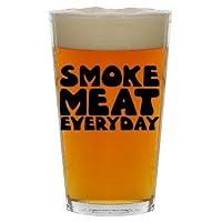 Smoke Meat Everyday - Beer 16oz Pint Glass Cup