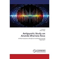 Antipyretic Study on Ananda Bhairava Rasa: A Pharmaceutico-Analytical and Experimental Approach