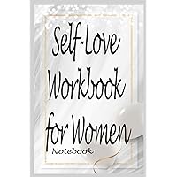 Notebook - The life-changing power of self-love with this workbook for women 34: Self-love_6in x 9in x 114 Pages White Paper Blank Journal with Black Cover Perfect Size