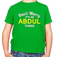 Don't Worry It's an Abdul Thing! - Childrens/Kids Crewneck T-Shirt