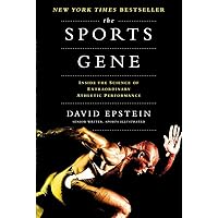 The Sports Gene: Inside the Science of Extraordinary Athletic Performance The Sports Gene: Inside the Science of Extraordinary Athletic Performance Hardcover Paperback Audible Audiobook Kindle Library Binding Audio CD