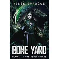 Bone Yard: Book 2 of The Aspect Wars