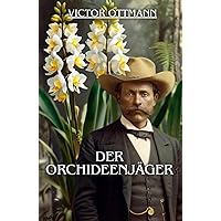 Der Orchideenjäger: 