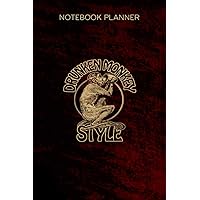 Notebook Planner DRUNKEN MONKEY STYLE KUNG FU BOXING 70s SAKE WINE ARTS: Goals, Diary, Daily Journal, 6x9 inch, Paycheck Budget, Over 100 Pages, Tax, Lesson