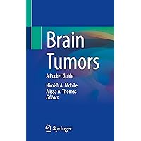 Brain Tumors: A Pocket Guide Brain Tumors: A Pocket Guide Paperback Kindle