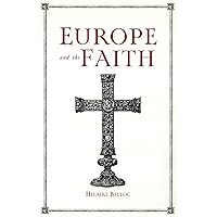 Europe and the Faith Europe and the Faith Paperback Kindle Hardcover