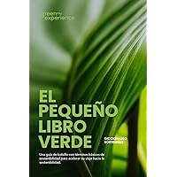 El Pequeño Libro Verde: Un Diccionario Sostenible (Spanish Edition) El Pequeño Libro Verde: Un Diccionario Sostenible (Spanish Edition) Kindle Paperback