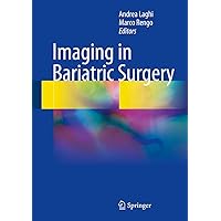 Imaging in Bariatric Surgery Imaging in Bariatric Surgery Kindle Hardcover Paperback