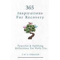 Overcome Addiction: 365 Inspirations For Recovery (Addiction Books)