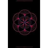 Seed of Life: Sacred Geometry Design Journal. Notebook for Meditation and Soul Alignment. Gradient Effect. Perfect Gift. 120 Lined Pages. Seed of Life: Sacred Geometry Design Journal. Notebook for Meditation and Soul Alignment. Gradient Effect. Perfect Gift. 120 Lined Pages. Hardcover Paperback