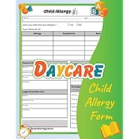 Child Allergy Forms Book: Perfect for Centers, Preschools, and In Home Daycares. (50 Forms 8.5x11 Inches).