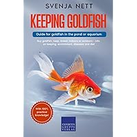 Keeping goldfish - Guide for goldfish in the pond or aquarium: Buy goldfish, keep, breed, indoors or outdoors - info on keeping, environment, diseases and diet Keeping goldfish - Guide for goldfish in the pond or aquarium: Buy goldfish, keep, breed, indoors or outdoors - info on keeping, environment, diseases and diet Paperback Kindle