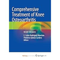 Comprehensive Treatment of Knee Osteoarthritis: Recent Advances