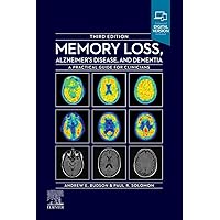 Memory Loss, Alzheimer's Disease and Dementia: A Practical Guide for Clinicians Memory Loss, Alzheimer's Disease and Dementia: A Practical Guide for Clinicians Paperback Kindle