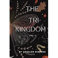 THE TRI-KINGDOM: VOL 1 THE TRI-KINGDOM: VOL 1 Paperback